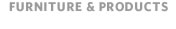 furniture & products